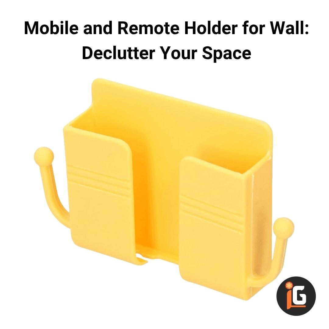 You are currently viewing Mobile and Remote Holder for Wall: Declutter Your Space