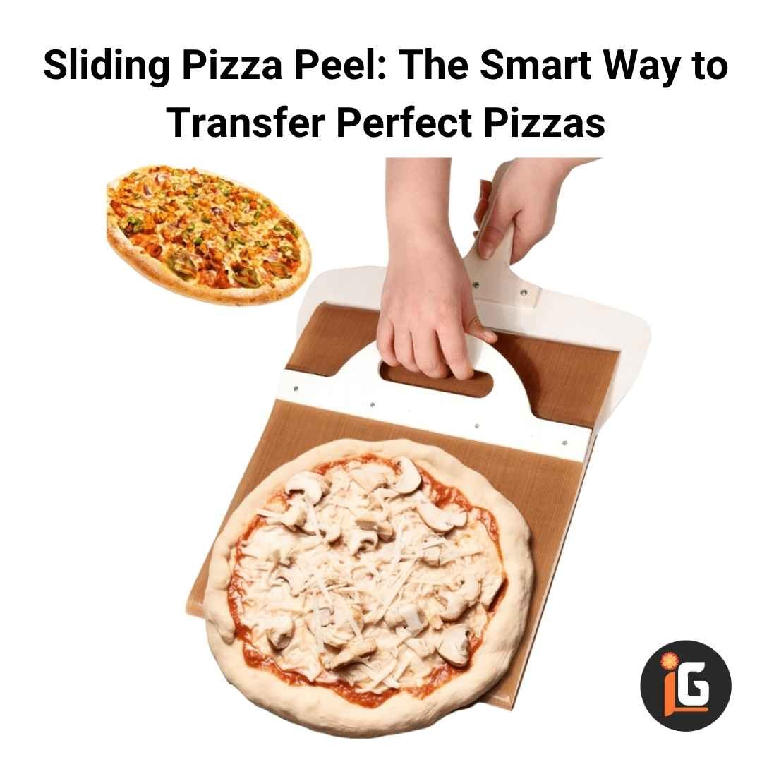You are currently viewing Sliding Pizza Peel: The Smart Way to Transfer Perfect Pizzas