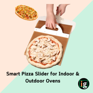 Read more about the article Smart Pizza Slider for Indoor & Outdoor Ovens