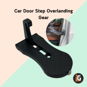 Read more about the article Car Door Step Overlanding Gear