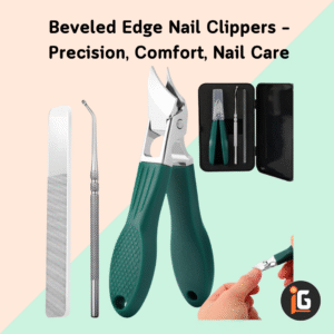 Read more about the article Beveled Edge Nail Clippers – Precision, Comfort, Nail Care