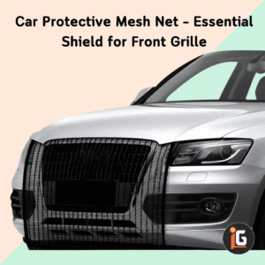 Read more about the article Car Protective Mesh Net – Essential Shield for Front Grille