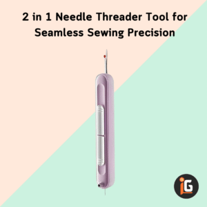 Read more about the article 2 in 1 Needle Threader Tool for Seamless Sewing Precision