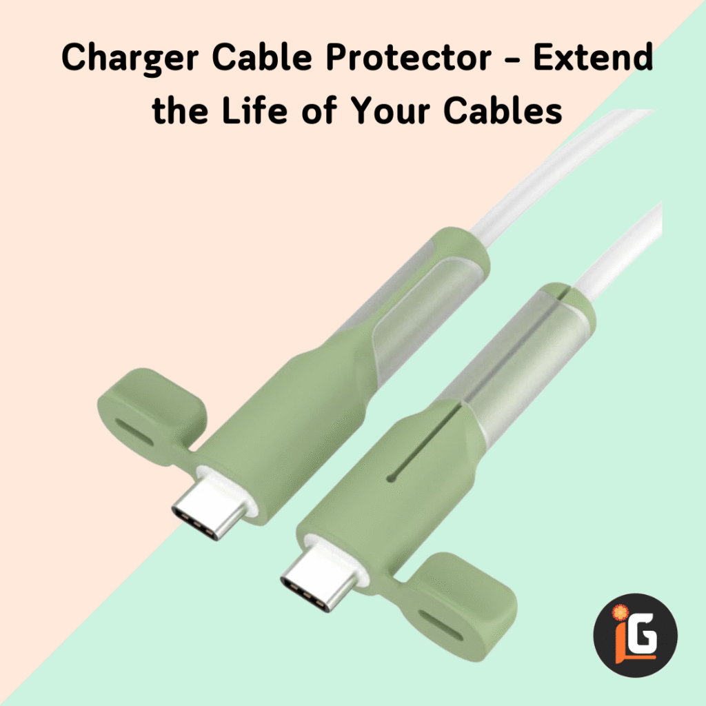 Read more about the article Charger Cable Protector – Extend the Life of Your Cables