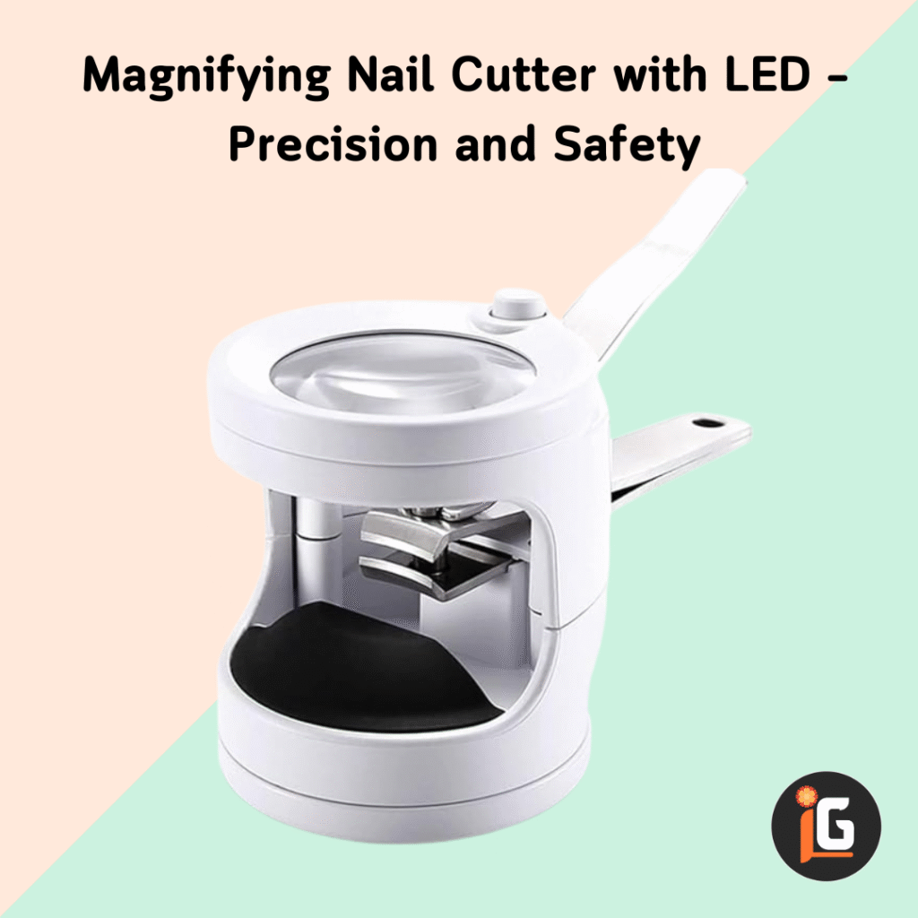Read more about the article Magnifying Nail Cutter with LED – Precision and Safety