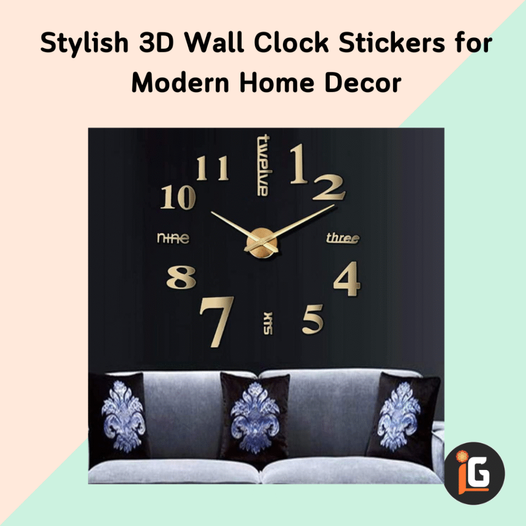 Read more about the article Stylish 3D Wall Clock Stickers for Modern Home Decor