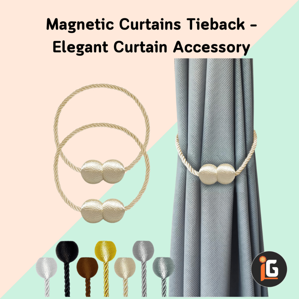 Read more about the article Magnetic Curtains Tieback – Elegant Curtain Accessory