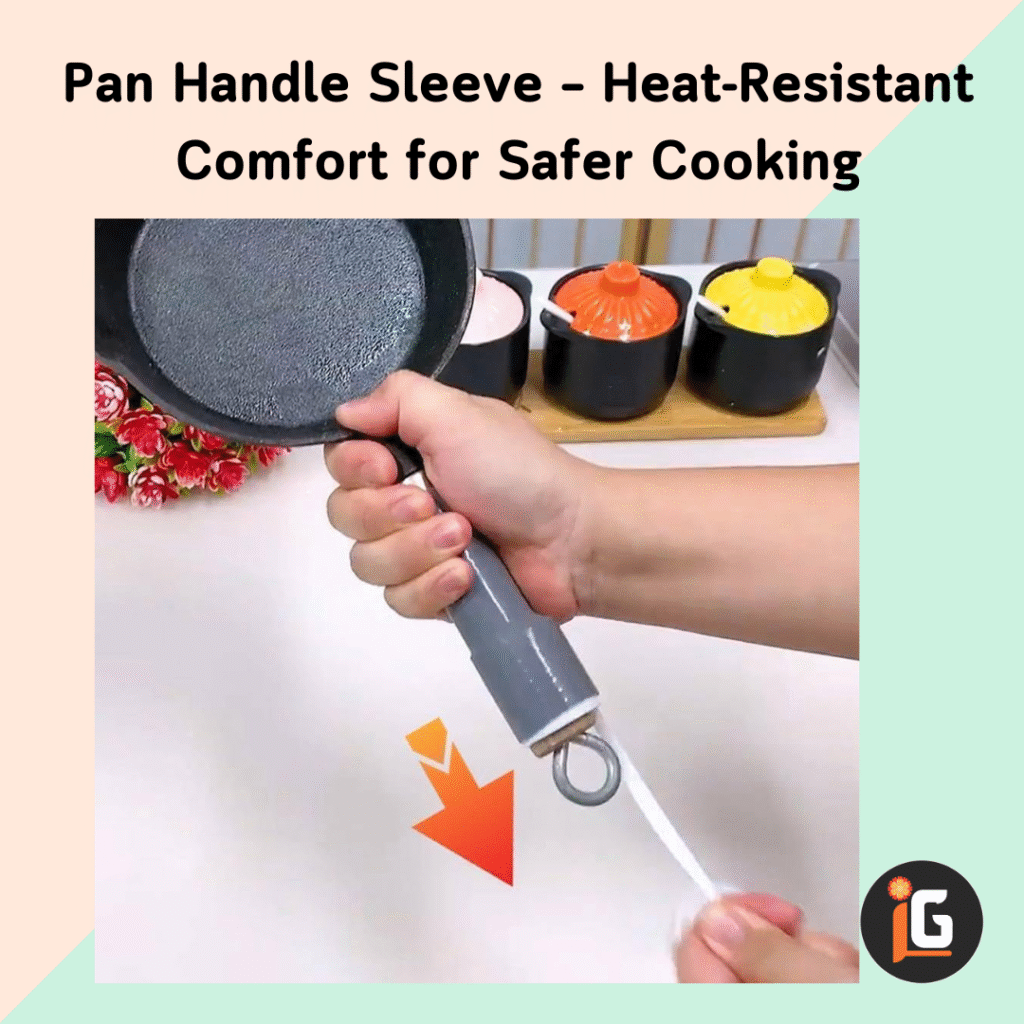 Read more about the article Pan Handle Sleeve – Heat-Resistant Comfort for Safer Cooking