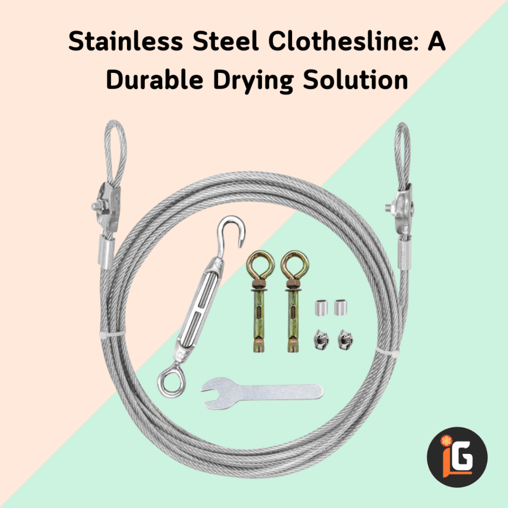 Read more about the article Stainless Steel Clothesline: A Durable Drying Solution