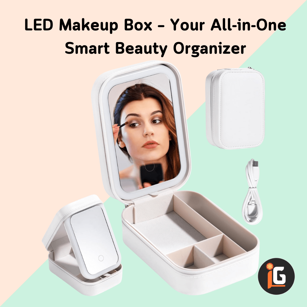 You are currently viewing LED Makeup Box – Your All-in-One Smart Beauty Organizer