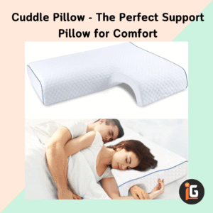 Read more about the article Cuddle Pillow – The Perfect Support Pillow for Comfort